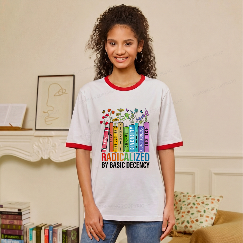 Pagewings Radicalized by Basic Decency Unisex Ringer T-Shirt 
