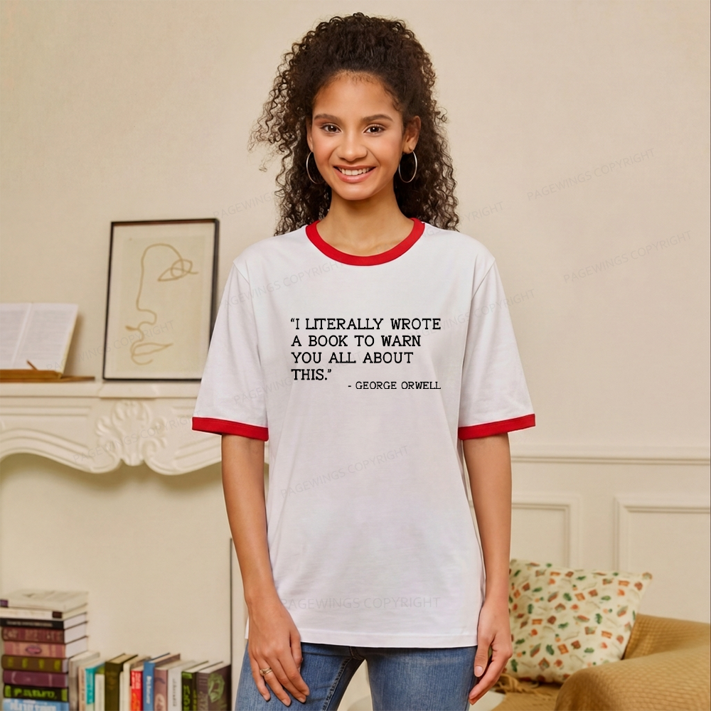 Pagewings I Literally Wrote A Book To Warn Unisex Ringer T-Shirt 