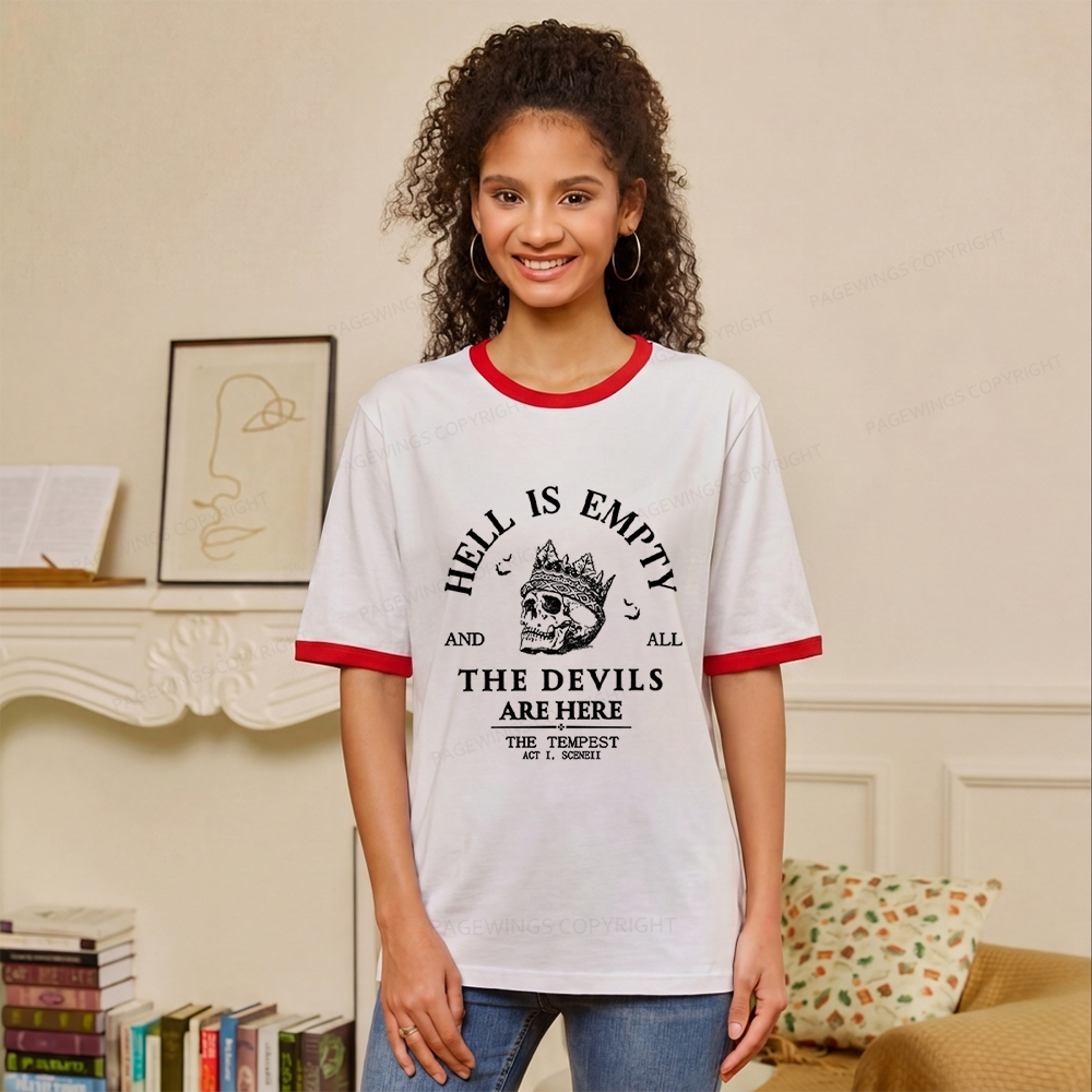 Pagewings Hell is Empty and all the Devils are Here Unisex Ringer T-Shirt 