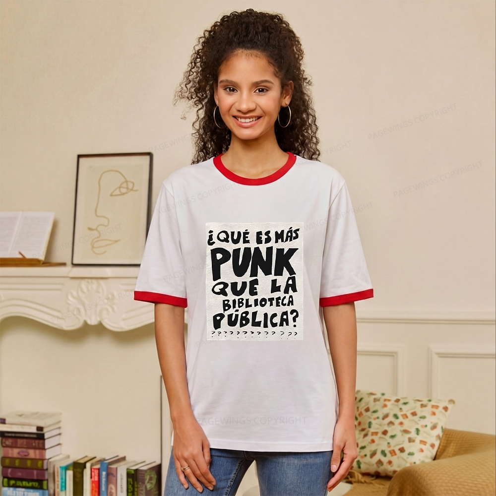 Pagewings What's More Punk Than The Public Library Unisex Ringer T-Shirt 