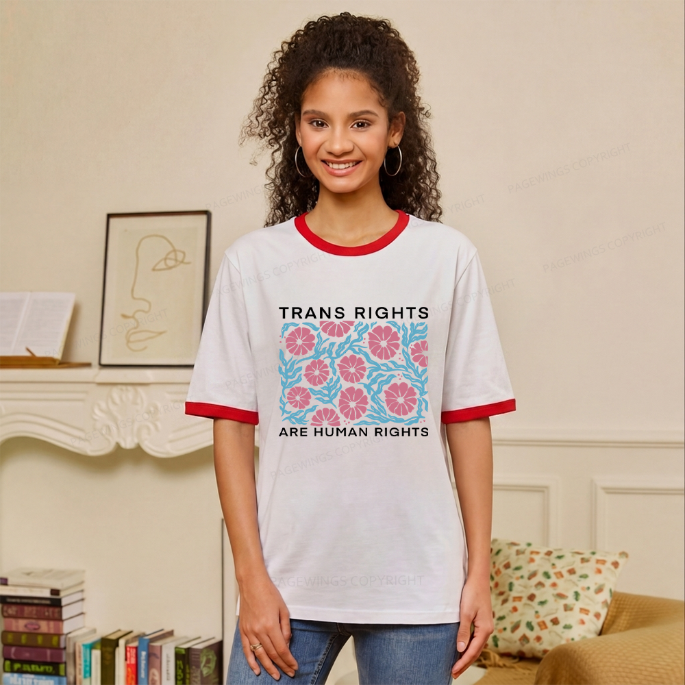 Pagewings Trans Rights Are Human Rights Unisex Ringer T-Shirt 