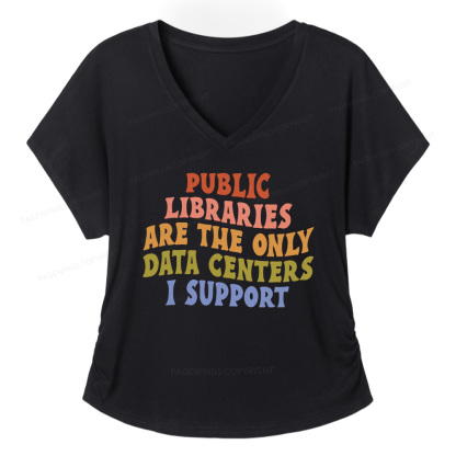 Pagewings Public Libraries are the only Data Centers I Support Soft Women's Modal V-neck T-shirt  