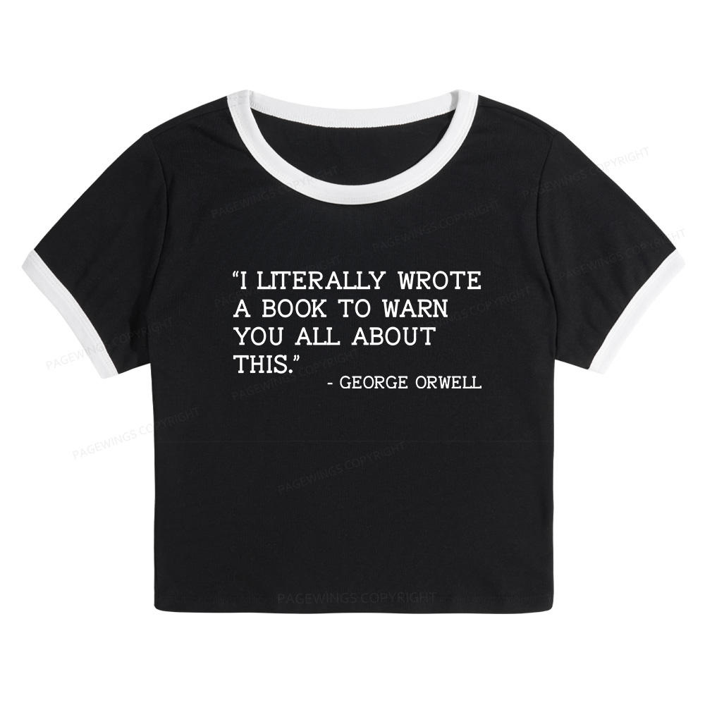 Pagewings I Literally Wrote A Book To Warn Baby Tee Cropped Ringer T-Shirt