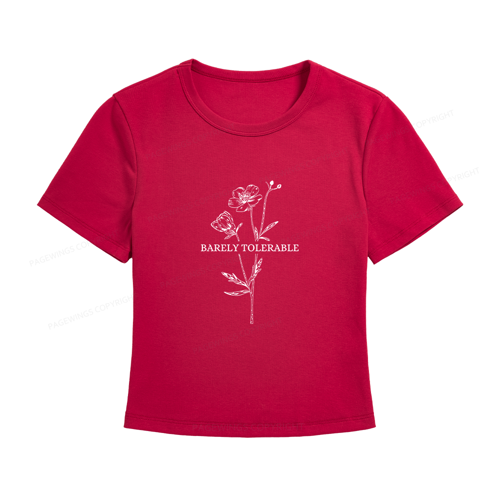 Pagewings Barely Tolerable Women's Baby Tee
