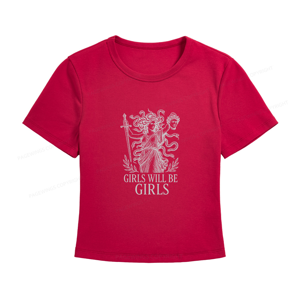 Pagewings Girls Will Be Girls Women's Baby Tee
