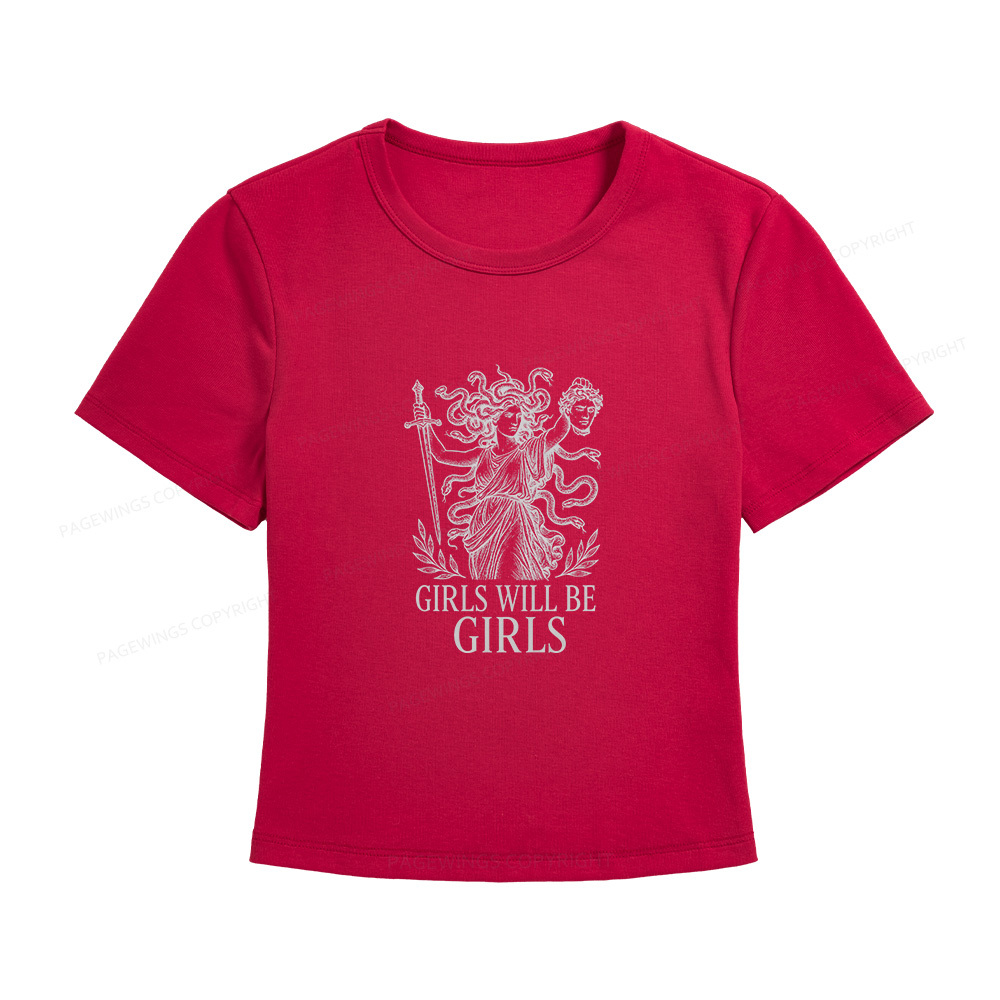 Pagewings Girls Will Be Girls Women's Baby Tee