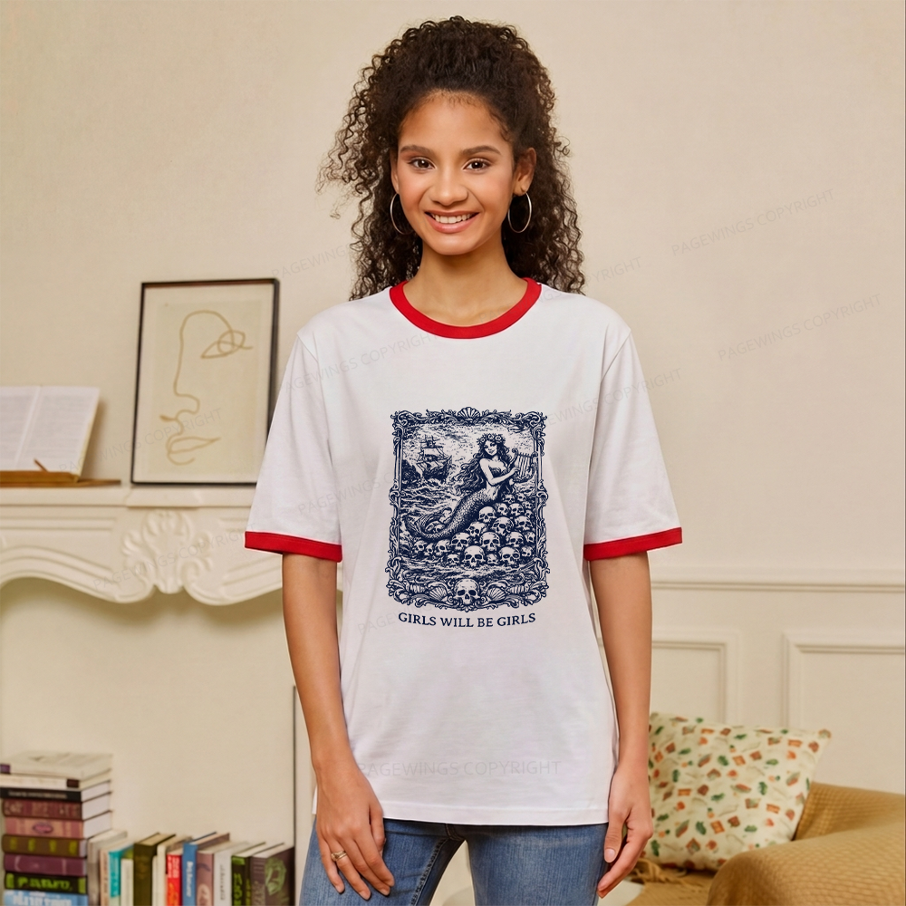 Pagewings Girls Will Be Girls Unisex Ringer T-Shirt 
