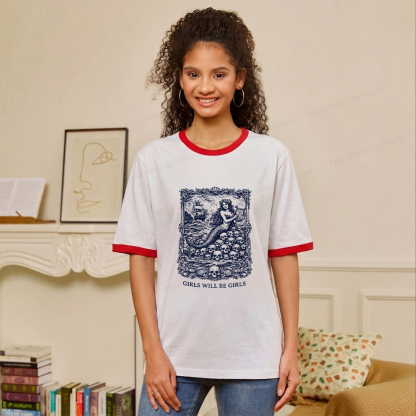 Pagewings Girls Will Be Girls Unisex Ringer T-Shirt 