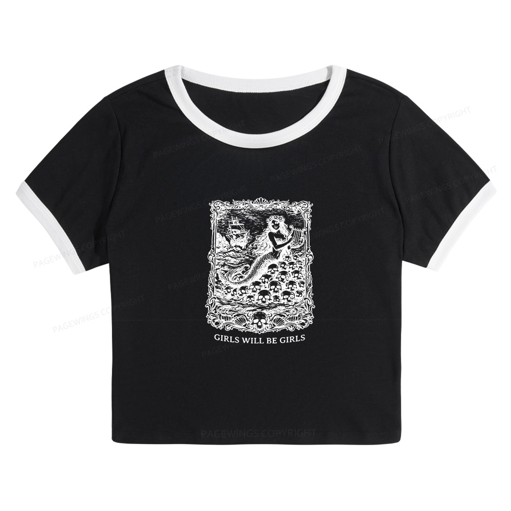 Pagewings Girls Will Be Girls Baby Tee Cropped Ringer T-Shirt