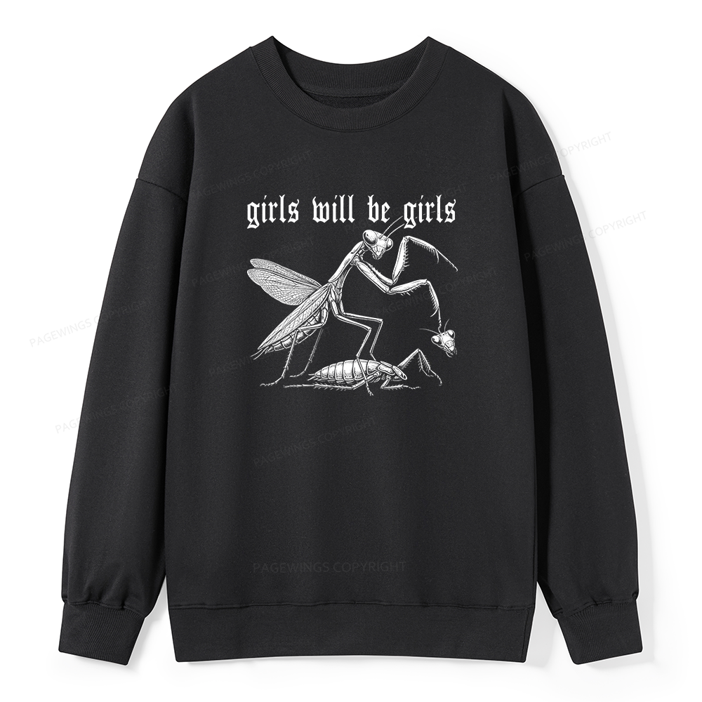Pagewings Girls Will Be Girls  Unisex Classic Sweatshirt