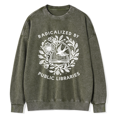 Pagewings Radicalized By Public Libraries Unisex Washed Sweatshirt