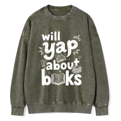 Pagewings Will Yap About Books Unisex Washed Sweatshirt