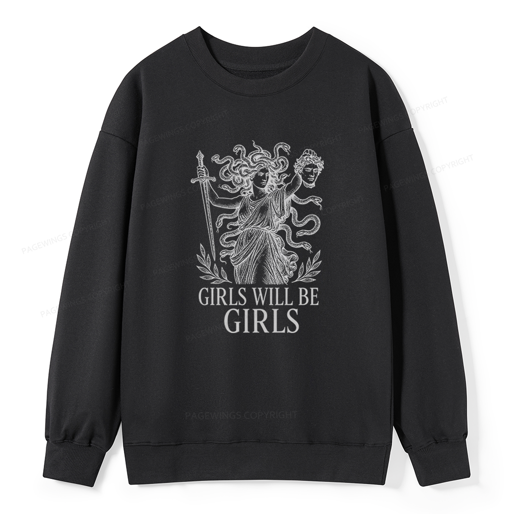 Pagewings Girls Will Be Girls Unisex Classic Sweatshirt