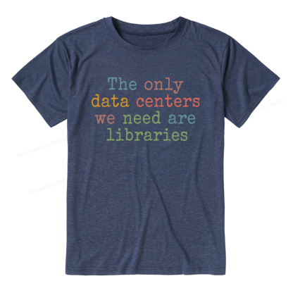 Pagewings Soft The Only Data Centers We Need Are Libraries 15844 Bookish Unisex Heather T-Shirt