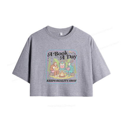 Pagewings A Book A Day Keeps Reality Away15910 Book Women Crop Tops