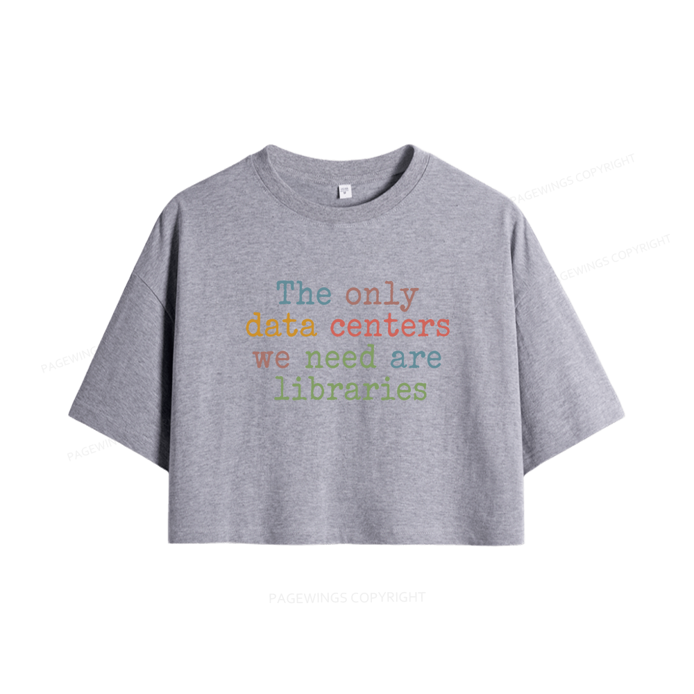 Pagewings We Need Are Libraries Women Crop Tops