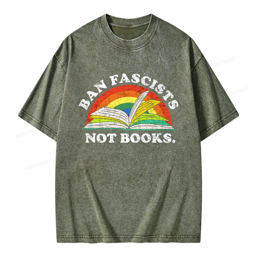 Pagewing Ban Fascists Not Books Unisex Washed T-shirt