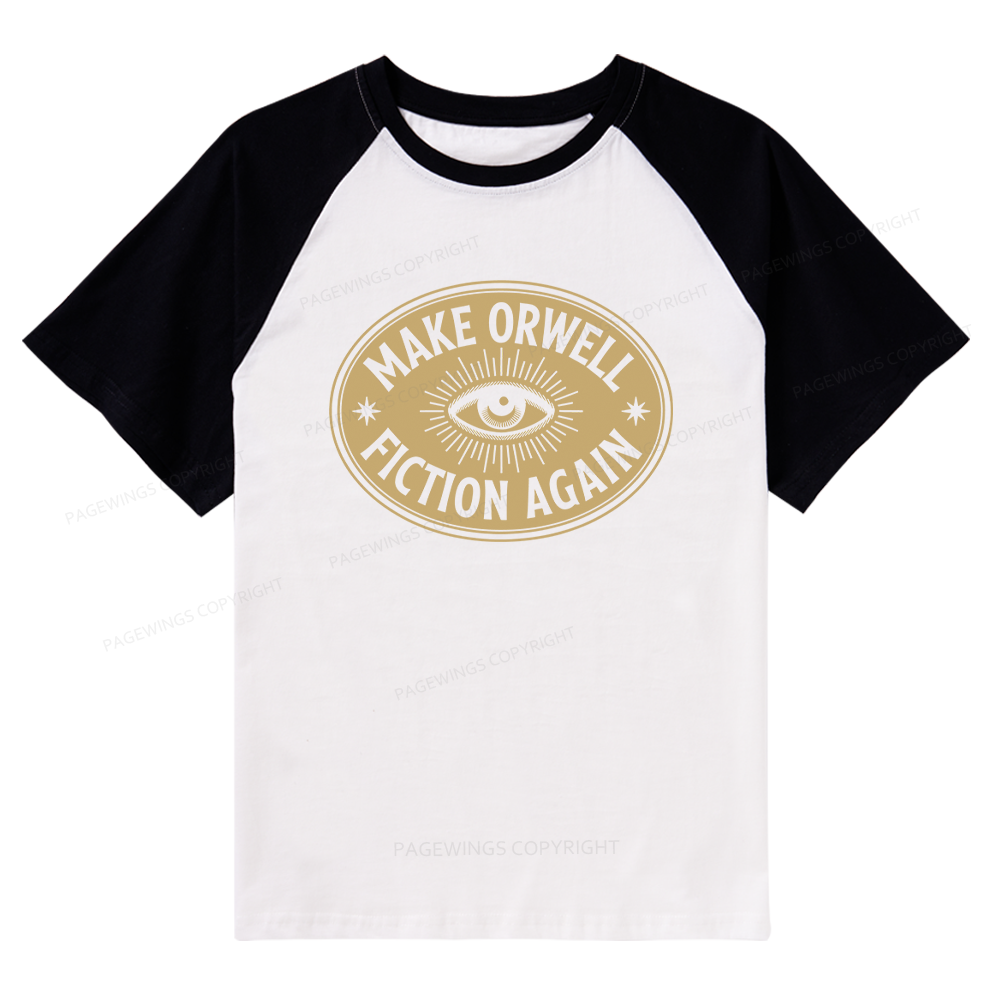 Pagewings Make Orwell Fiction Again Bookish Raglan T-shirt