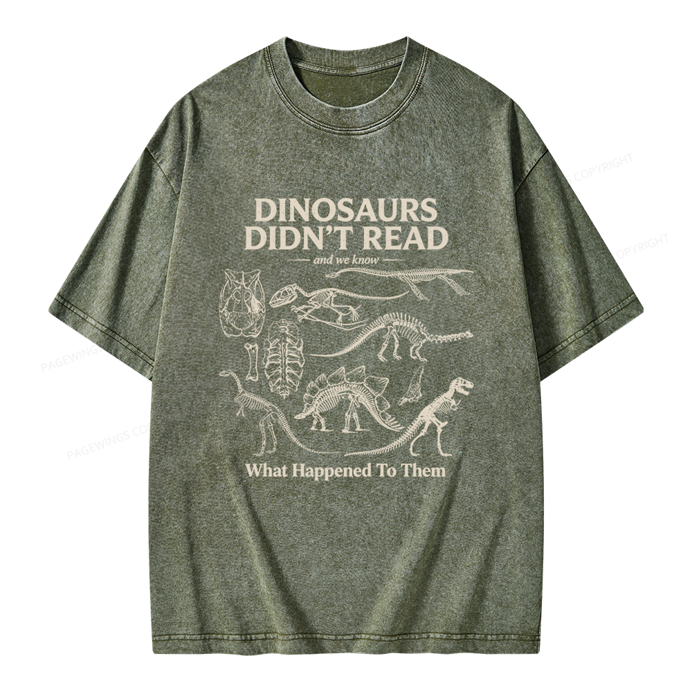 Pagewings Dinosaurs Didn’t Read Unisex Washed T-shirt