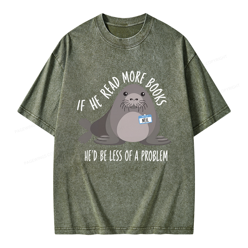 Pagewings If He Read More Books Unisex Washed T-shirt