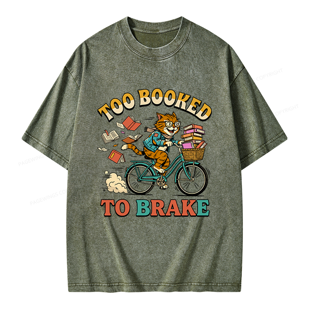 Pagewings Too Booked To Brake Unisex Washed T-shirt