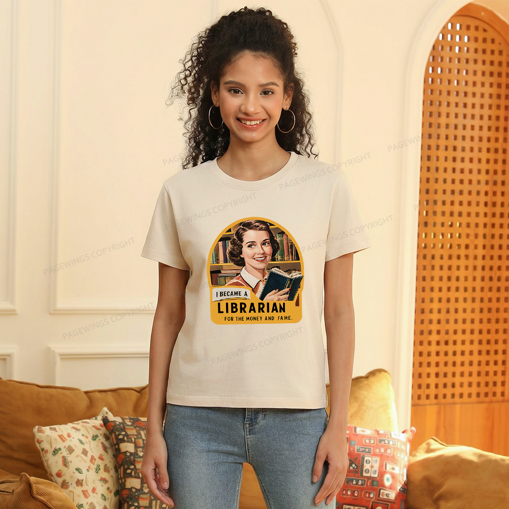 Pagewings I Became A Librarian For The Money And Fame 14388 Bookish Women's Washed T-shirt
