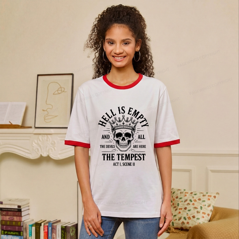 Pagewings Hell is Empty and All The Devils are Here Unisex Ringer T-Shirt 