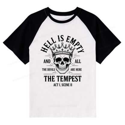 Pagewings Hell is Empty and All The Devils are Here Bookish Raglan T-shirt