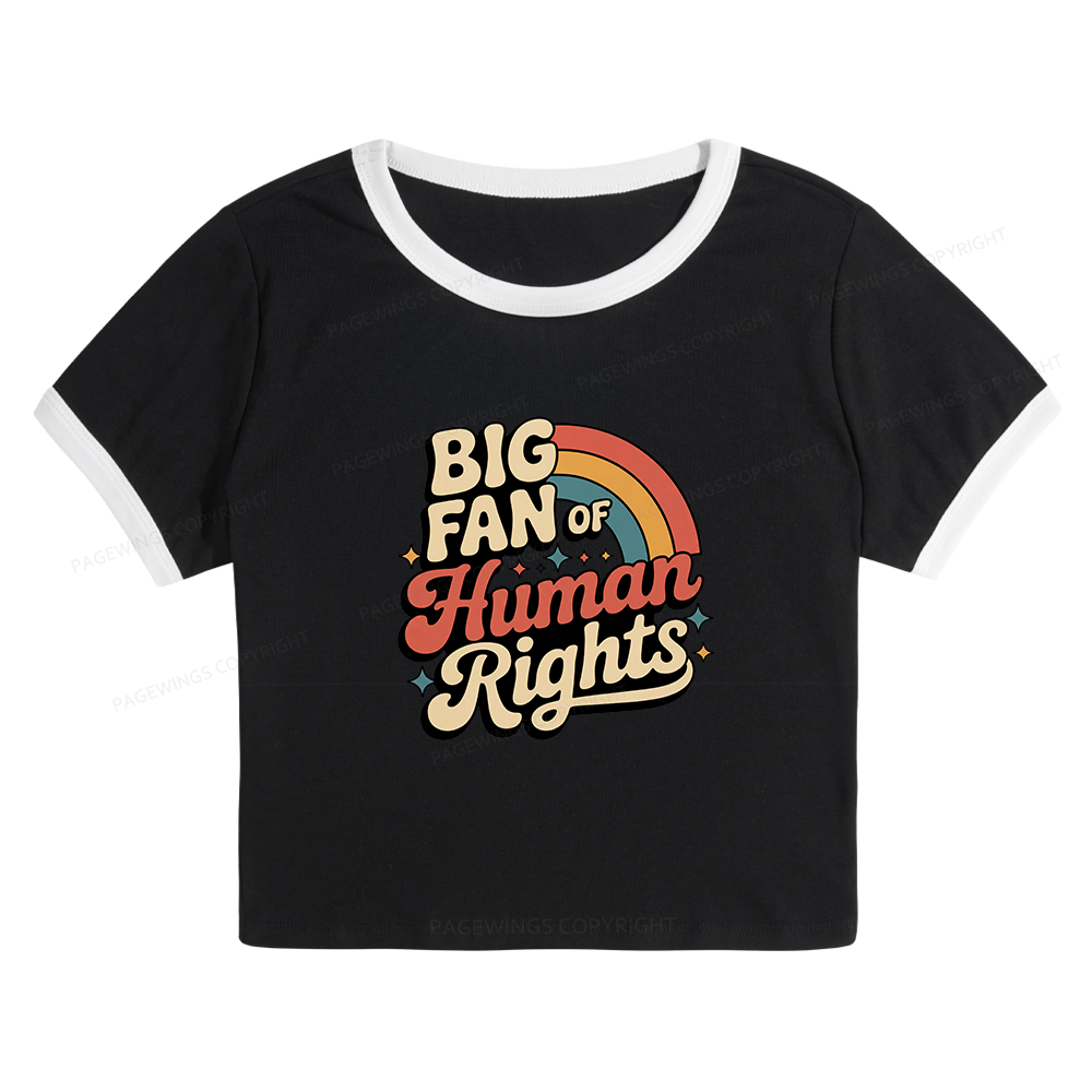 Pagewings Big Fan of Human Rights 15448 Bookish Baby Tee Cropped Ringer T-Shirt