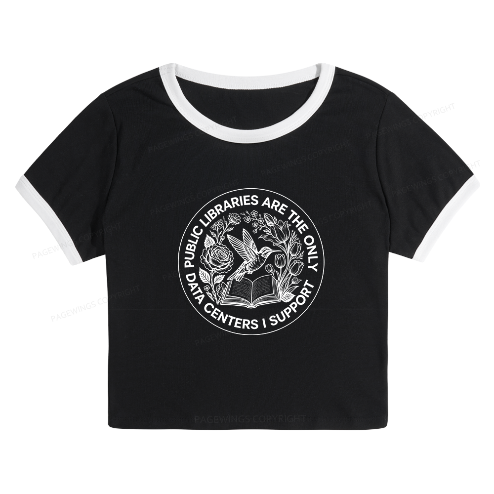 Pagewing Public Libraries are the only Data Centers I Support 16091 Bookish Baby Tee Cropped Ringer T-Shirt