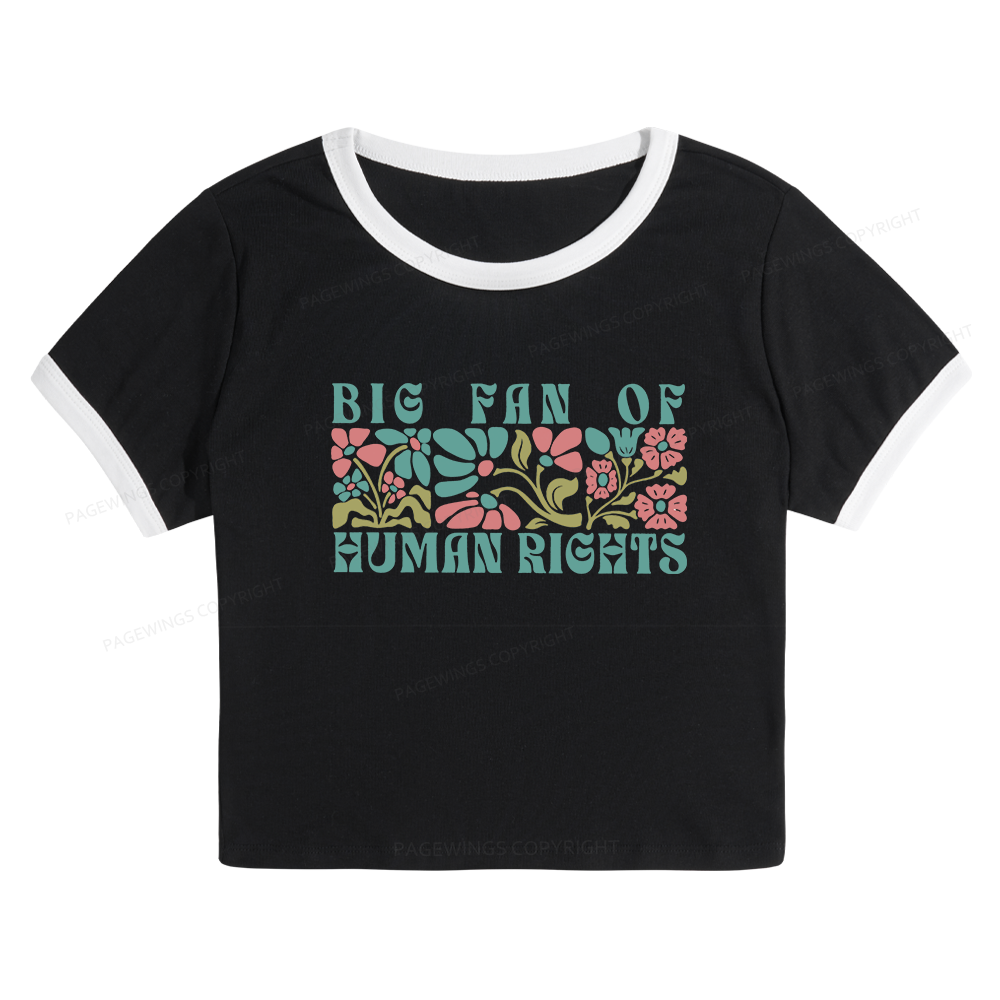 Pagewings Big Fan Of Human Rights 15868 Bookish Baby Tee Cropped Ringer T-Shirt
