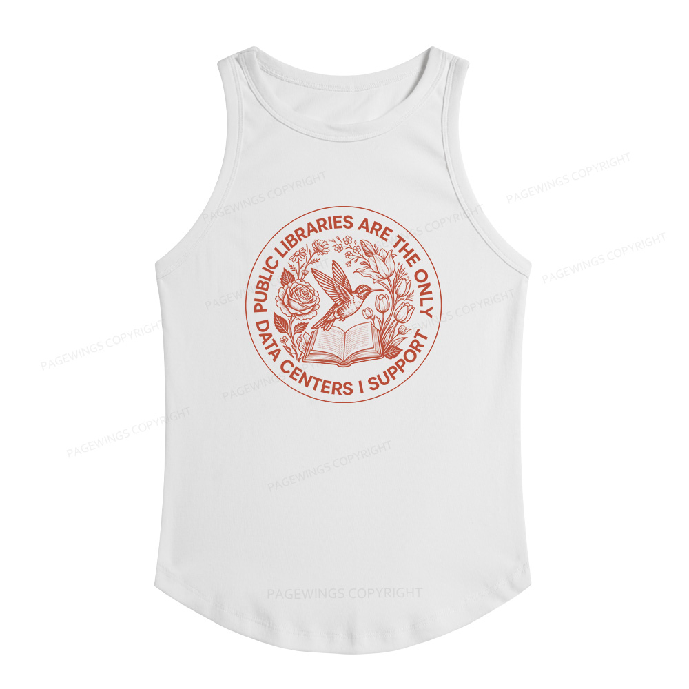 Pagewings Slim Fit Public Libraries are the only Data Centers I Support Women's Fitted Tank Top 