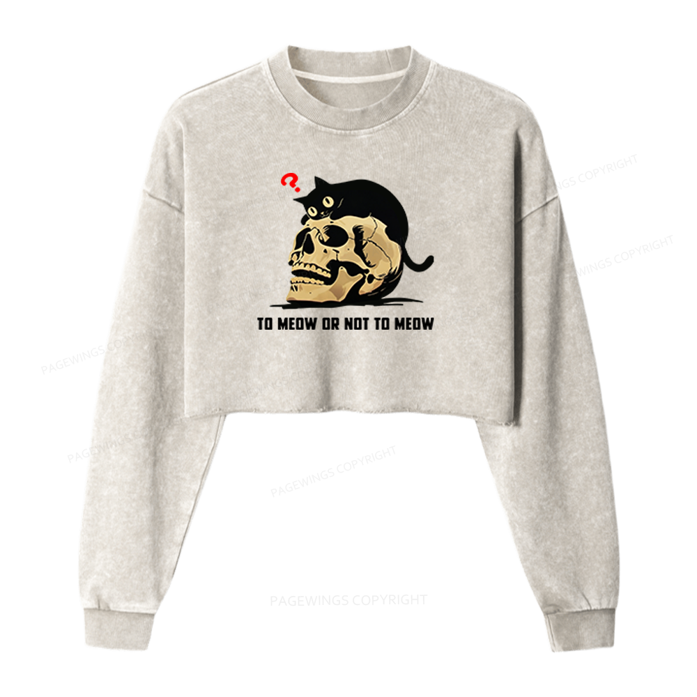 Pagewings To Meow Or Not To Meow Washed Crop Sweatshirt