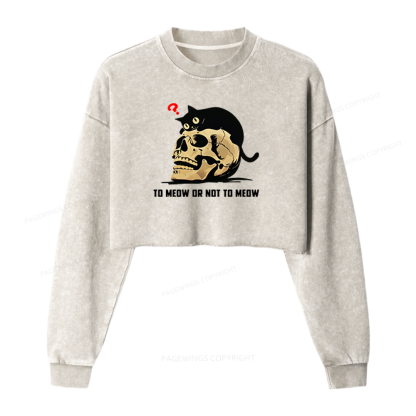 Pagewings To Meow Or Not To Meow Washed Crop Sweatshirt