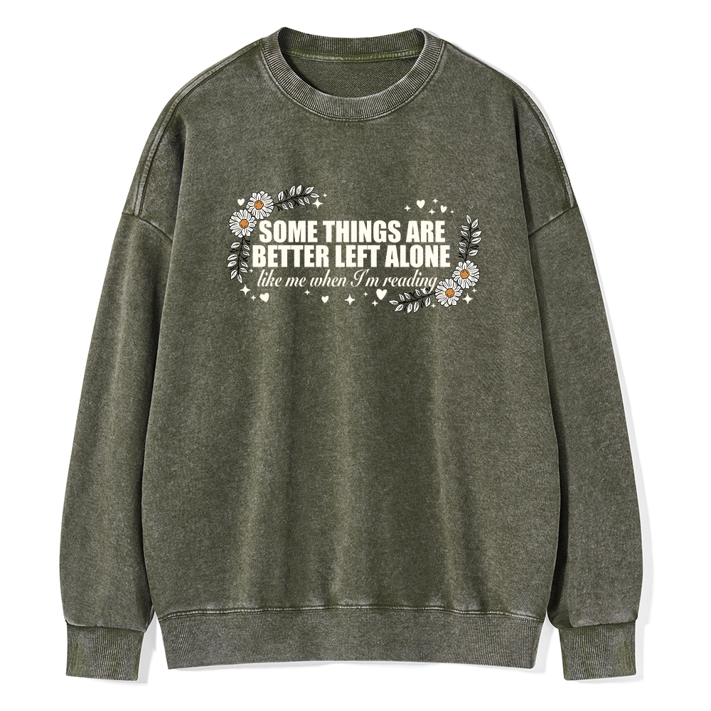 Pagewings Some Things Are Better Left Alone Unisex Washed Sweatshirt