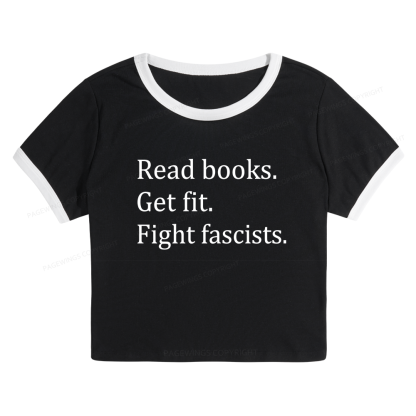Pagewings Read Books Get Fit Fight Fascists15980 Baby Tee Cropped Ringer T-Shirt