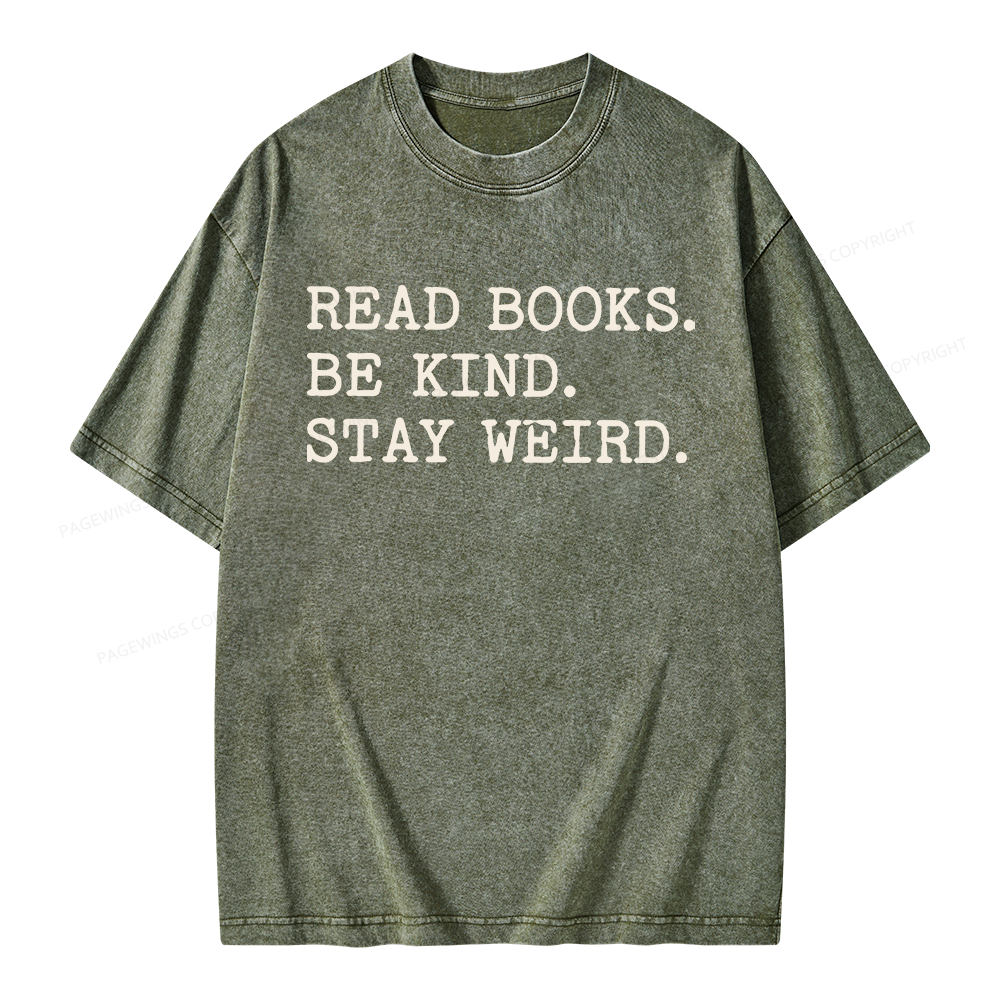 Pagewings Read Books Be Kind Stay Weird Unisex Washed T-shirt