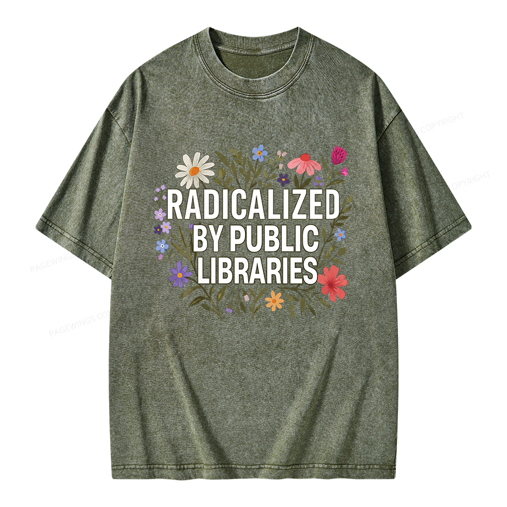 Pagewing Radicalized By Public Libraries Unisex Washed T-shirt