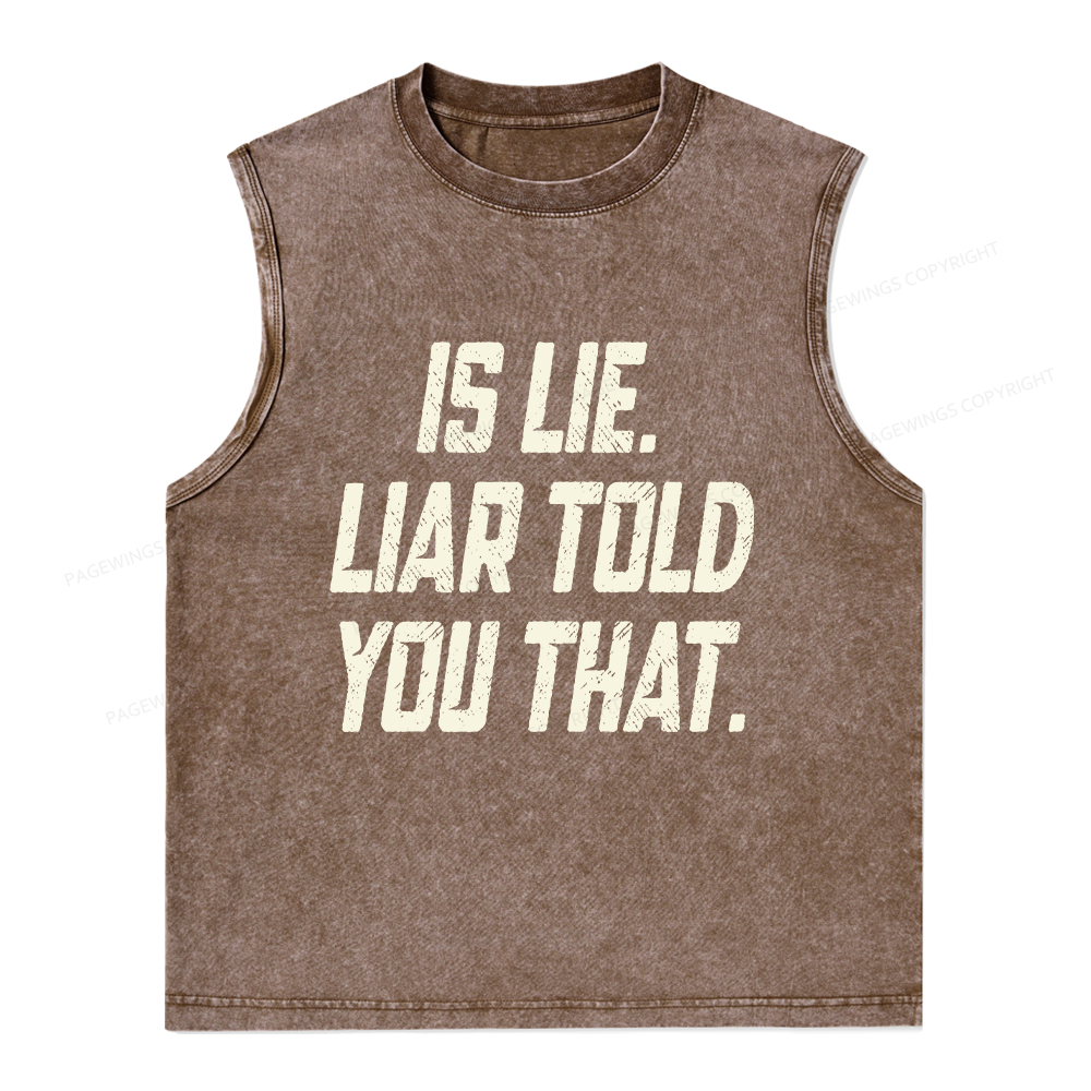 Pagewings Is Lie Liar Told You That Unisex Washed Tank Top