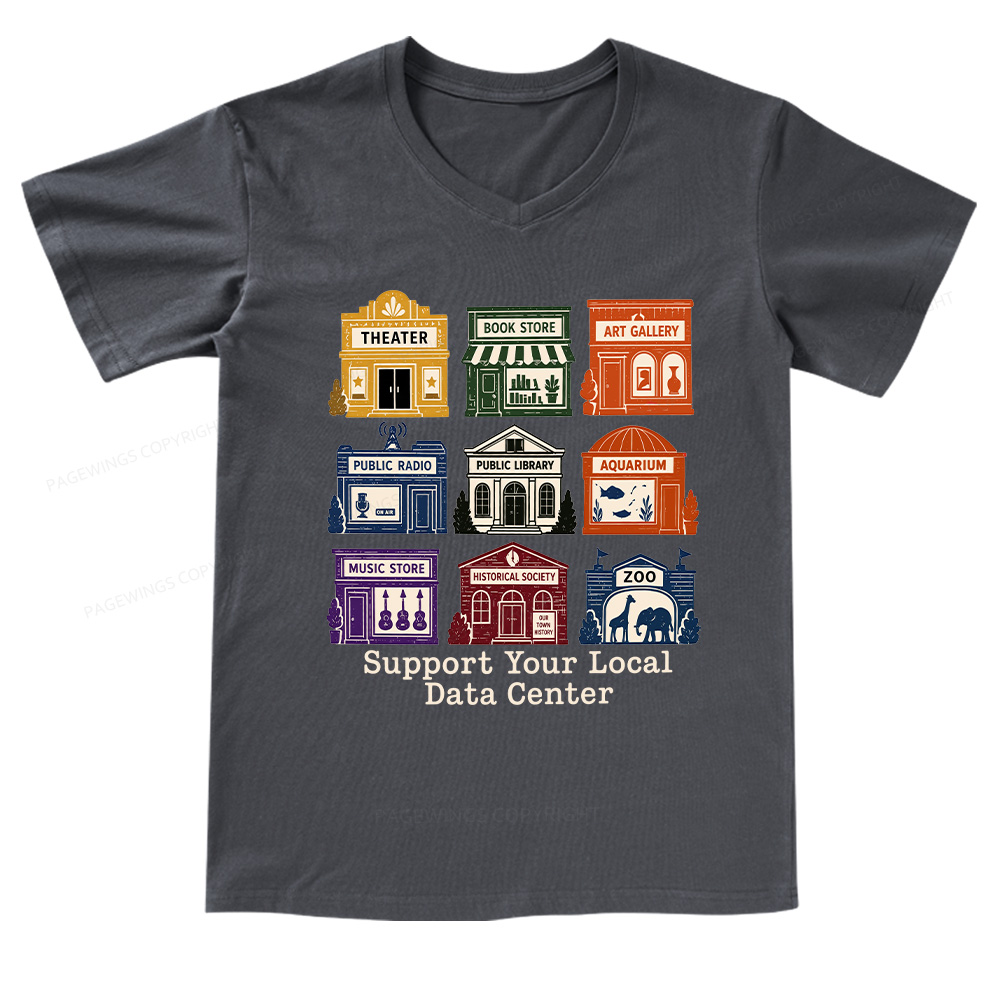 Pagewings Support Your Local Data Cente V-neck T-shirt