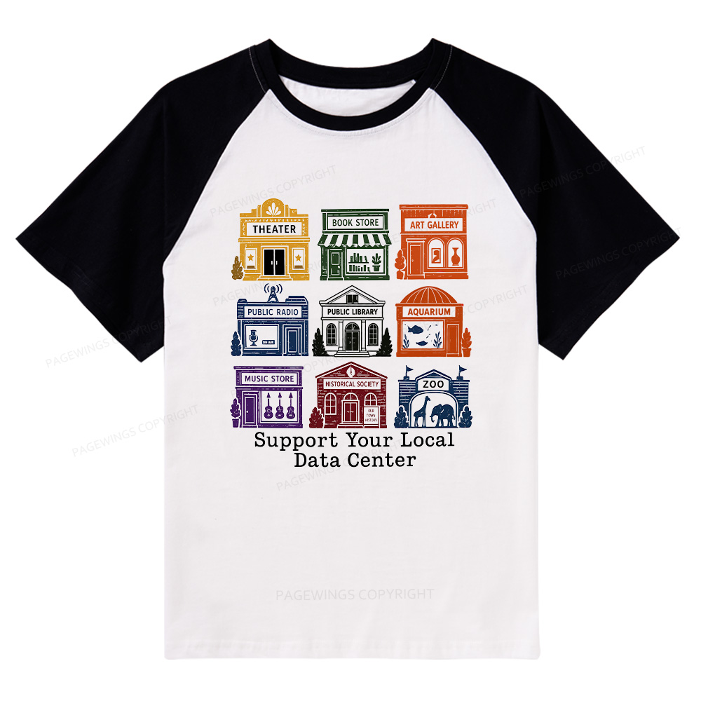 Pagewings Support Your Local Data Center Bookish Raglan T-shirt