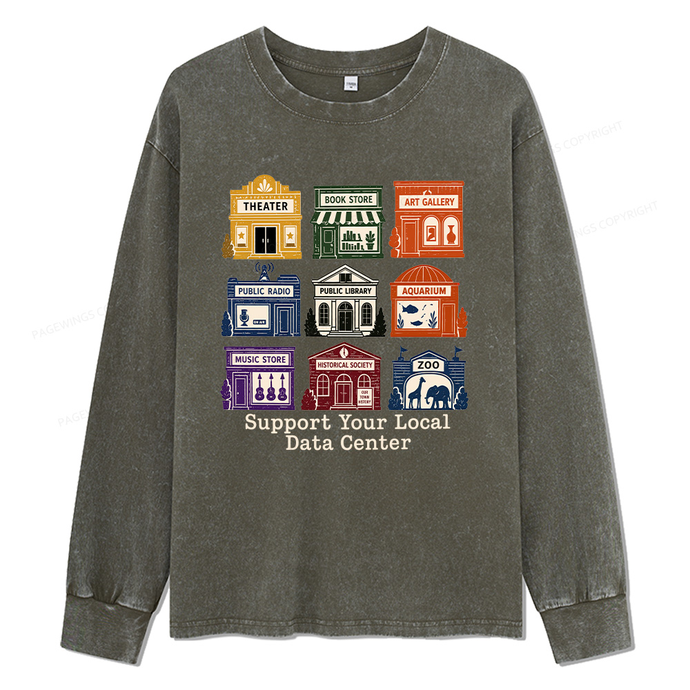 Pagewings Support Your Local Data Center Unisex Washed Long Sleeve T-shirt