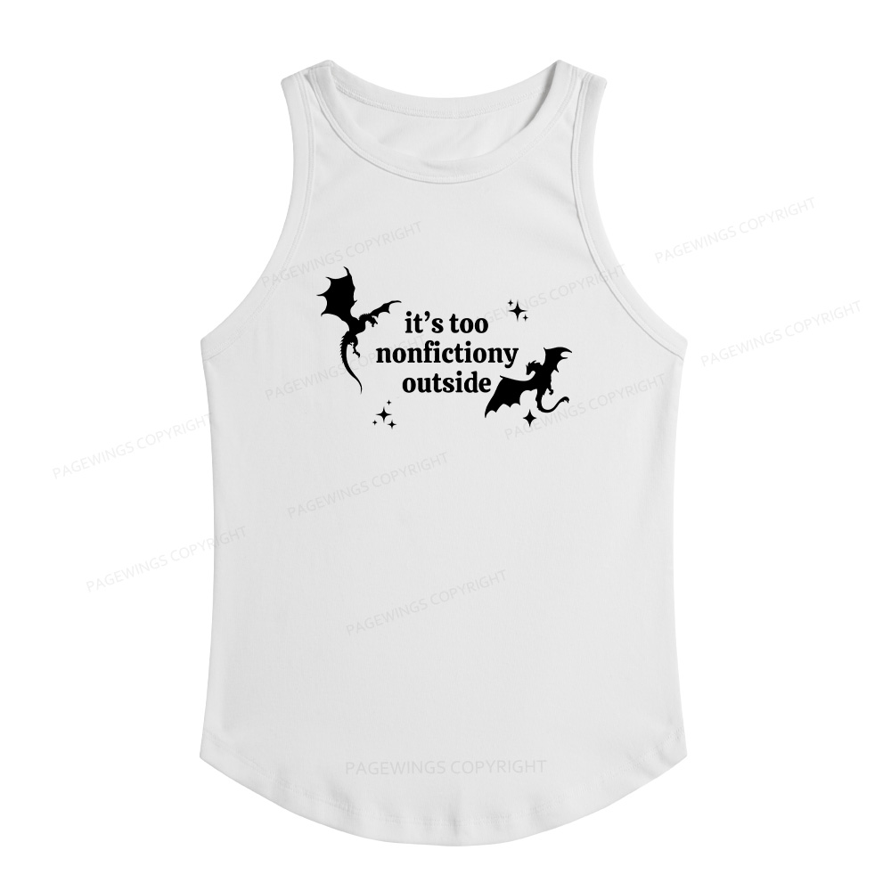 Pagewings It’s Too Nonfictiony Outside13383 Women's Fitted Tank Top