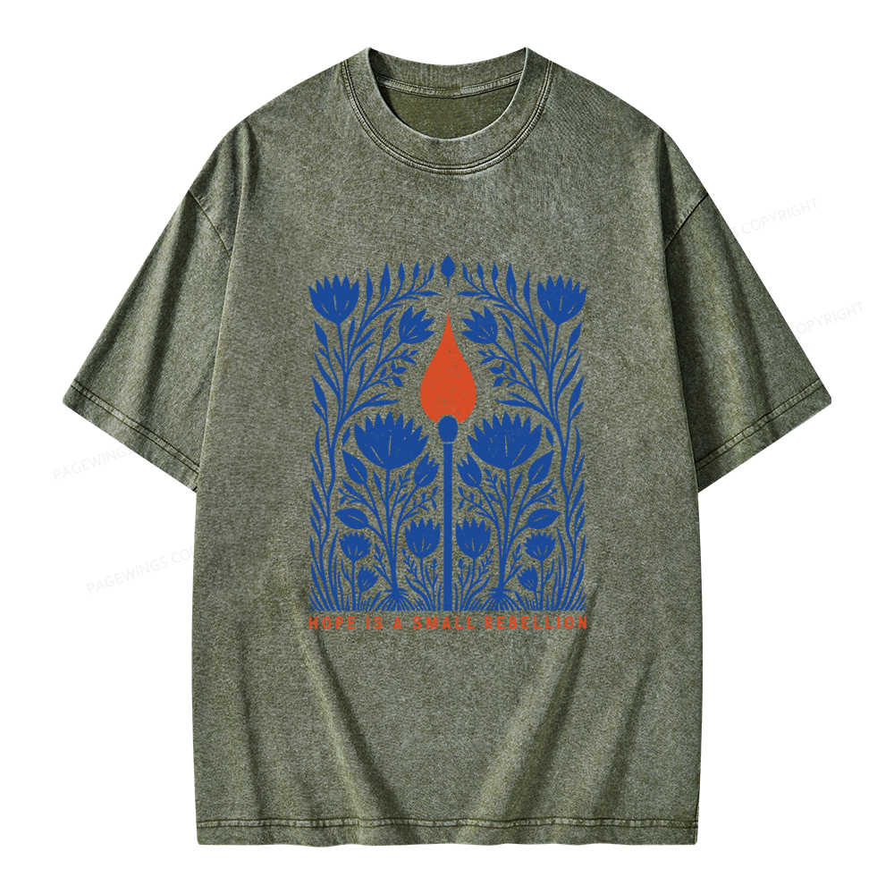 Pagewings Hope Is A Small Rebellion Unisex Washed T-shirt