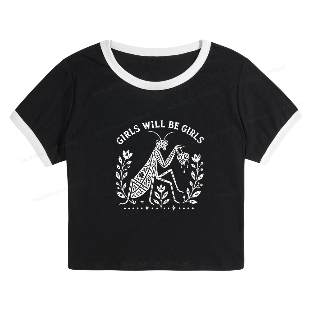 Pagewing Girls Will Be Girls16300 Baby Tee Cropped Ringer T-Shirt