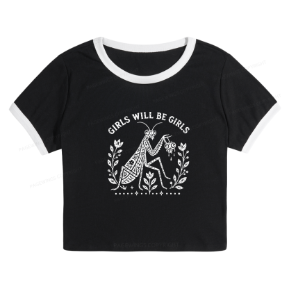 Pagewing Girls Will Be Girls16300 Baby Tee Cropped Ringer T-Shirt
