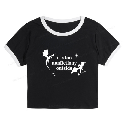 Pagewings It’s Too Nonfictiony Outside13383 Baby Tee Cropped Ringer T-Shirt