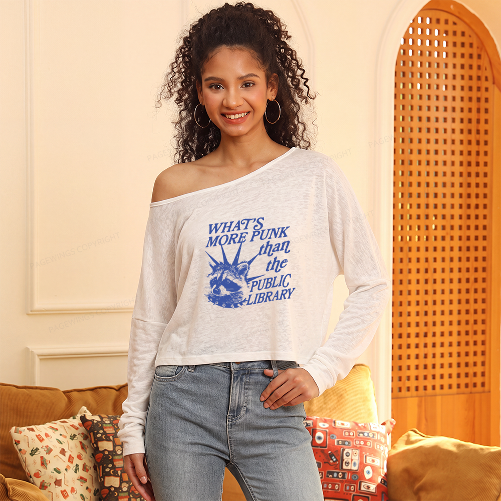 Pagewings What’s More Punk Than The Public Library Slouchy Long Sleeve Off Shoulder T-shirts
