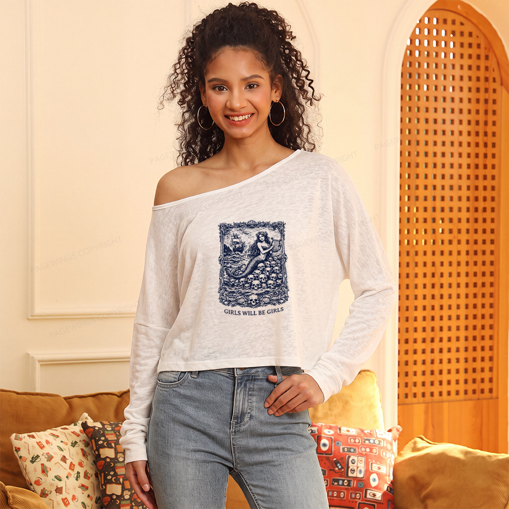 Pagewings Girls Will Be Girls Slouchy Long Sleeve Off Shoulder T-shirts