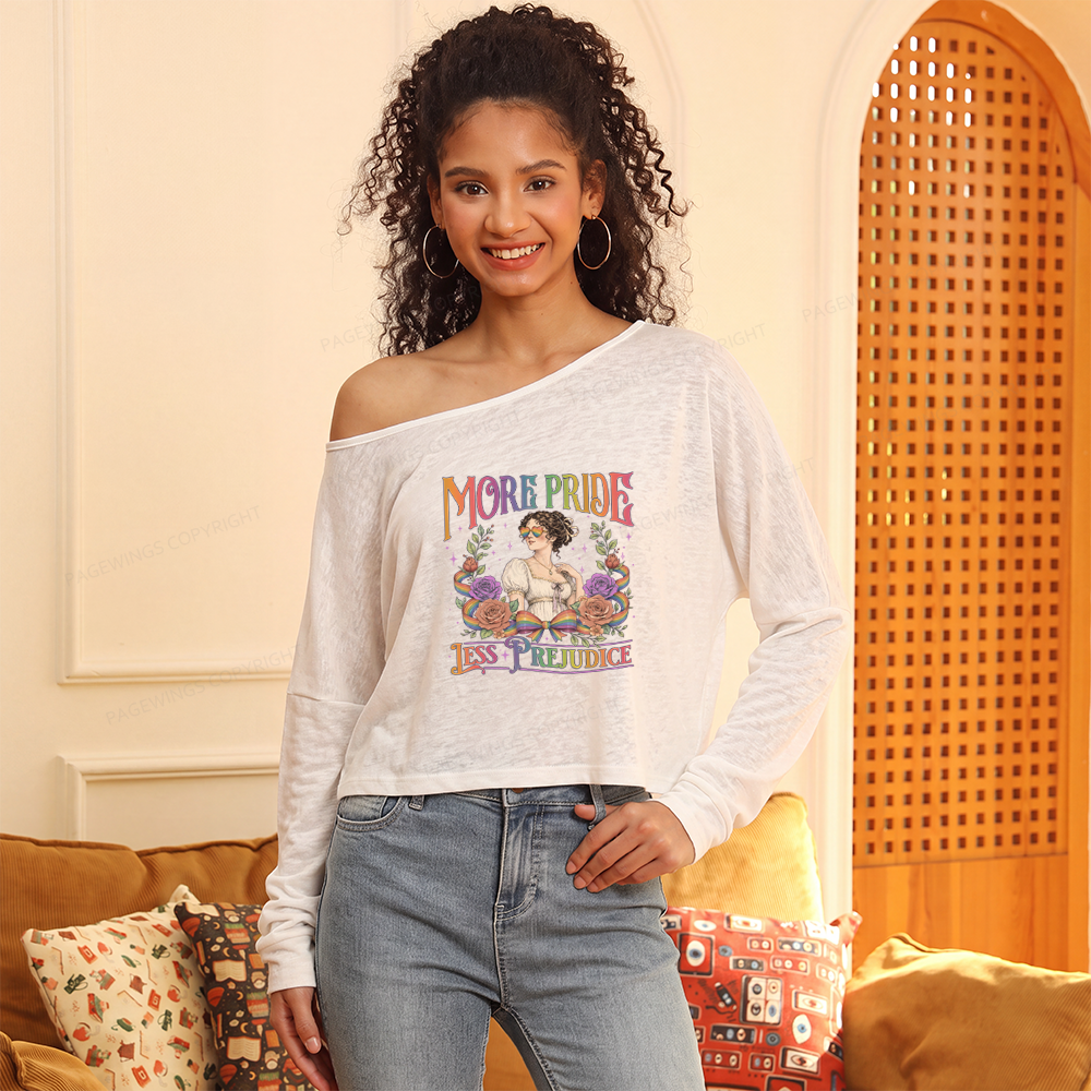 Pagewings More Pride Less Prejudice Slouchy Long Sleeve Off Shoulder T-shirts